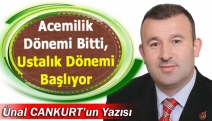 Acemilik dönemi bitti, ustalık dönemi başlıyor