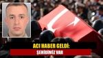 Acı haber geldi: Şehidimiz var