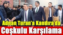 Adnan Turan’a Kandıra’da coşkulu karşılama