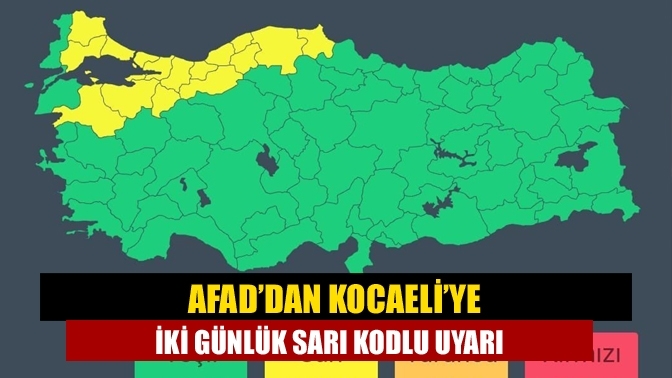 AFAD’dan Kocaeli’ye iki günlük sarı kodlu uyarı