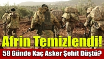 Afrin temizlendi! 58 günde kaç asker Şehit düştü?