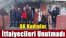 AK Kadınlar, İtfaiyecileri Unutmadı