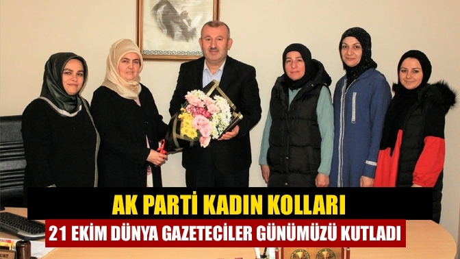 AK Parti Kadın Kolları 21 Ekim Dünya Gazeteciler Günümüzü Kutladı