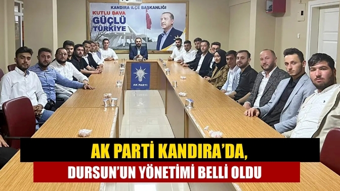 AK Parti Kandıra’da, Dursun’un yönetimi belli oldu