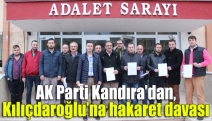 AK Parti Kandıra’dan, Kılıçdaroğlu’na hakaret davası