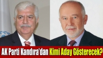 AK Parti Kandıra’dan kimi aday gösterecek?