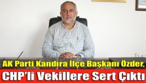 AK Parti Kandıra İlçe Başkanı Özder, CHP’li Vekillere Sert Çıktı