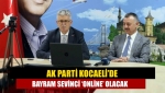 AK Parti Kocaeli’de bayram sevinci ‘online’ olacak