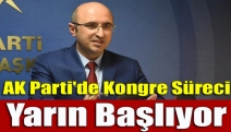 AK Parti'de kongre süreci yarın başlıyor