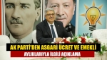 AK Parti'den asgari ücret ve emekli aylıklarıyla ilgili açıklama