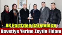 AK Parti'den gazetemize davetiye yerine zeytin fidanı