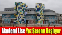 Akademi Lise yaz sezonu başlıyor