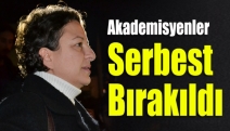 Akademisyenler serbest bırakıldı