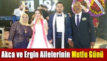 Akca ve Ergin ailelerinin mutlu günü