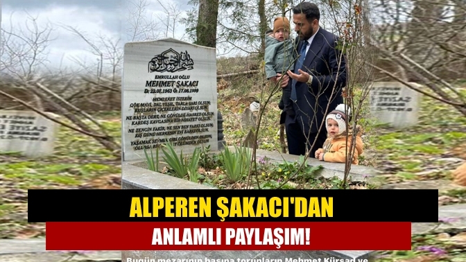 Alperen Şakacı'dan Anlamlı Paylaşım!