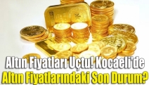 Altın Fiyatları Uçtu! Kocaeli'de altın fiyatlarındaki son durum?