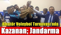 Amatör Voleybol Turnuvası’nda kazanan; Jandarma
