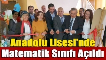 Anadolu Lisesi’nde Matematik Sınıfı açıldı