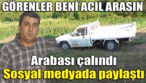 Arabası çalındı sosyal medyada paylaştı