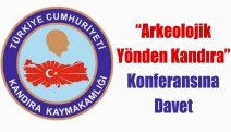 “Arkeolojik Yönden Kandıra” Konferansına Davet