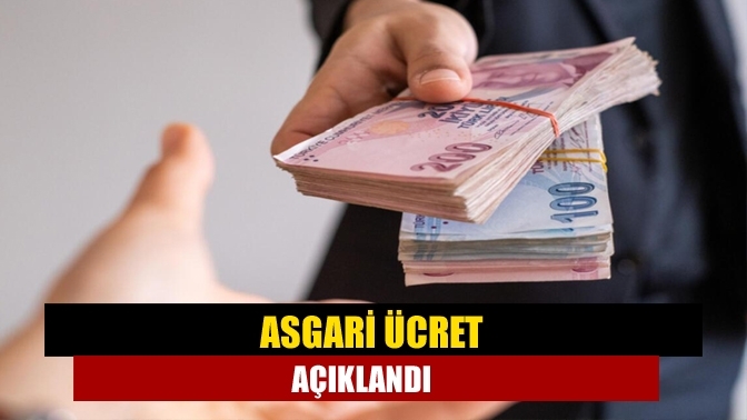 Asgari ücret açıklandı