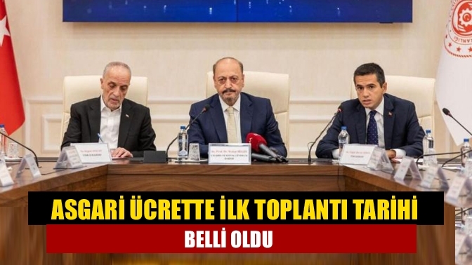 Asgari ücrette ilk toplantı tarihi belli oldu