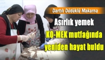 Asırlık yemek KO-MEK mutfağında yeniden hayat buldu