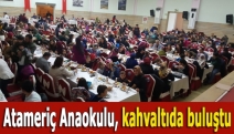 Atameriç Anaokulu, kahvaltıda buluştu