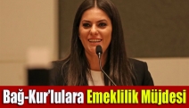 Bağ-Kur’lulara emeklilik müjdesi