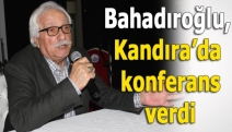 Bahadıroğlu, Kandıra’da konferans verdi