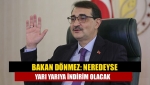 Bakan Dönmez: Neredeyse yarı yarıya indirim olacak