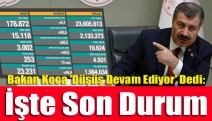 Bakan Koca 'düşüş devam ediyor' dedi: İşte son durum