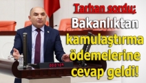 Bakanlıktan kamulaştırma ödemelerine cevap geldi!