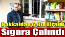 Bakkaldan 6 bin liralık sigara çalındı