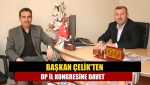 Başkan Çelik'ten DP İl kongresine davet