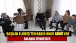 Başkan Ellibeş'ten Basın Onur Günü'nde anlamlı ziyaretler