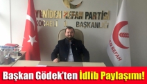 Başkan Gödek’ten İdlib paylaşımı!