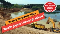 Başkan Karaosmanoğlu, ‘’Kadınlar plajımız 1 Haziran’da açılacak’’