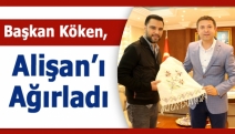 Başkan Köken, Alişan’ı ağırladı