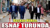 Başkan Köken, esnaf turunda