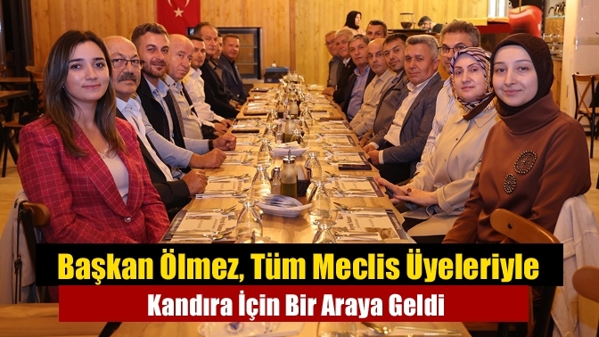 Başkan Ölmez, Tüm Meclis Üyeleriyle Kandıra İçin Bir Araya Geldi