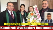 Başsavcı Ramazan Yılmaz, Kandıralı avukatları unutmadı