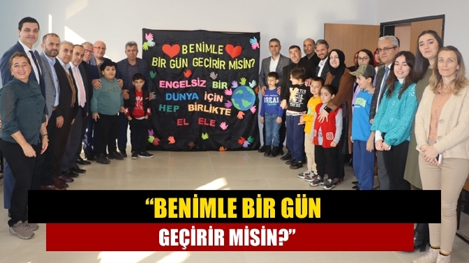 “Benimle Bir Gün Geçirir Misin?”