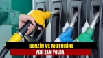 Benzin ve motorine yeni zam yolda