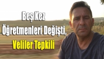 Beş kez öğretmenleri değişti, veliler tepkili