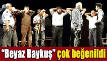 “Beyaz Baykuş” çok beğenildi