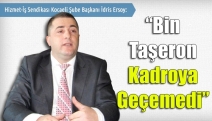 Bin taşeron kadroya geçemedi