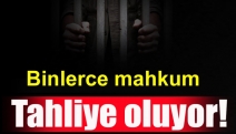 Binlerce mahkum tahliye oluyor!