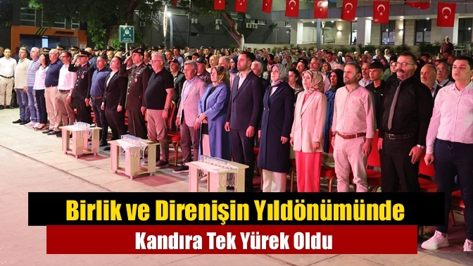 Birlik ve Direnişin Yıldönümünde Kandıra Tek Yürek Oldu