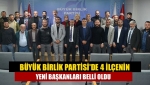 Büyük Birlik Partisi'de 4 ilçenin yeni başkanları belli oldu